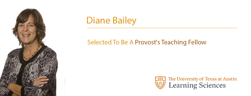 Dr. Diane Bailey selected to be a Provost's Teaching Fellow