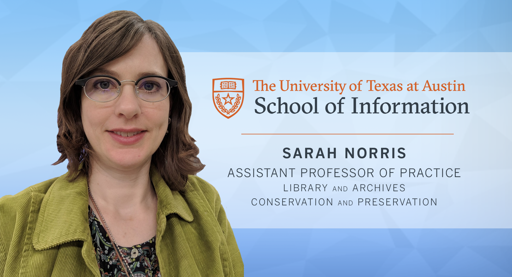 Univeristy of Texas iSchool, Sarah Norris