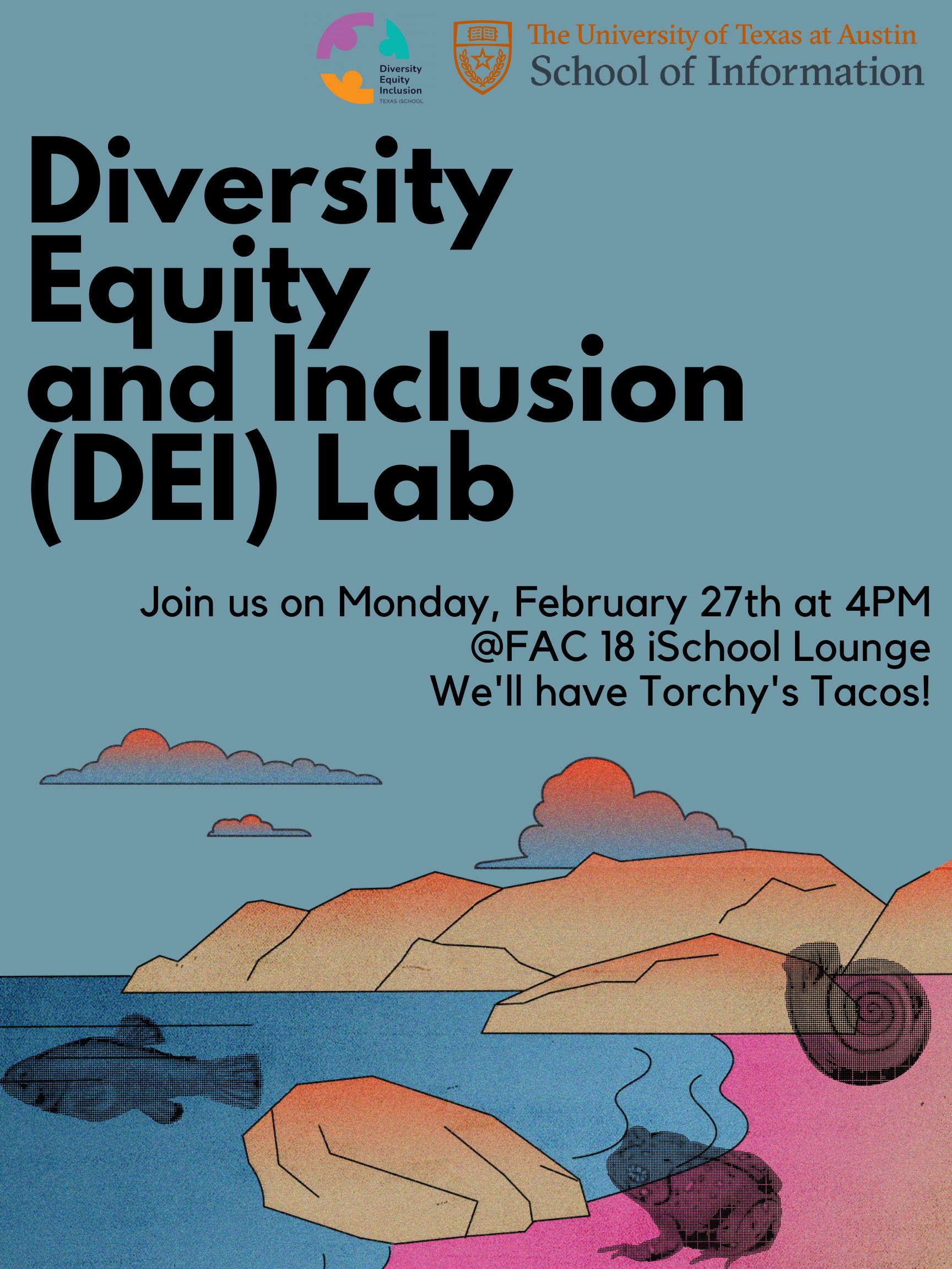 February DEI Lab | UT iSchool | The University of Texas at Austin